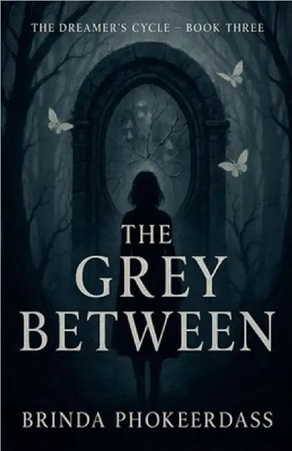 The Grey Between by Brinda Phokeerdass