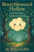 Bramblewood Hollow and the Very Curious Cloud by M. Williams