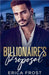 Billionaire's Proposal by Erica Frost