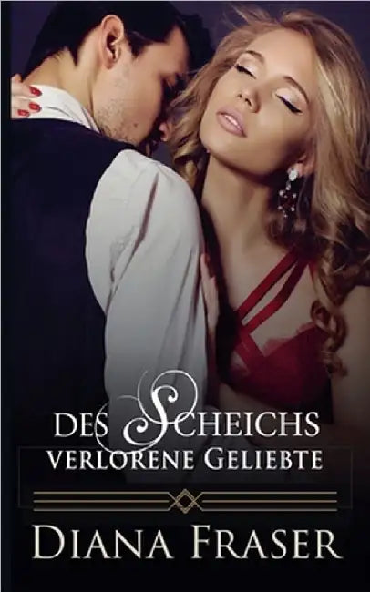 Des Scheichs Verlorene Geliebte by Fraser, Diana