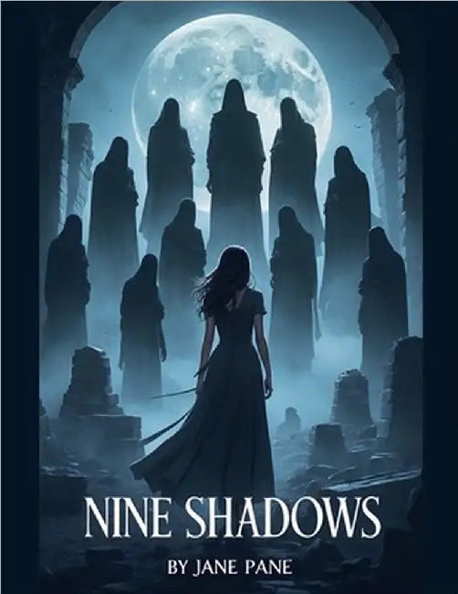 Nine Shadows by Pane, Jane
