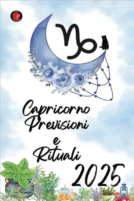 Capricorno Previsioni e Rituali 2025 by Alina Rubi