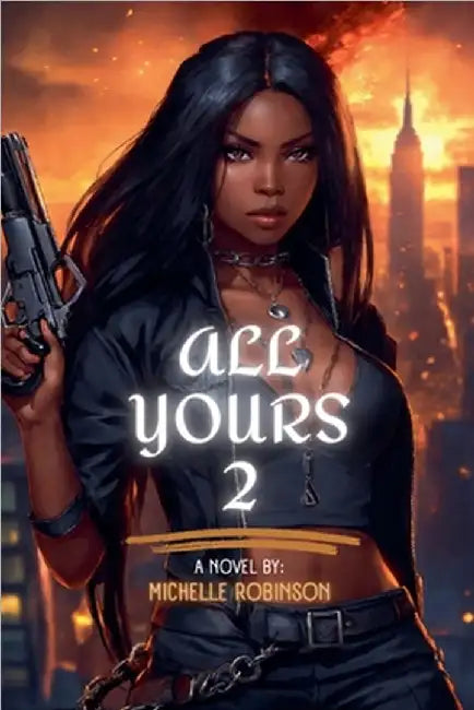 All Yours 2 by Robinson, Michelle