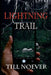 Lightning Trail by Till Noever