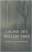Under The Willow Tree by Quackenbush, Faith