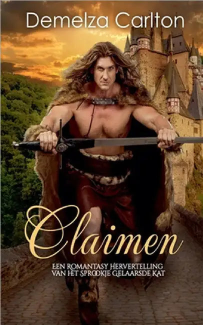 Claimen: Een Romantasy Hervertelling van het Sprookje Gelaarsde Kat by Demelza Carlton