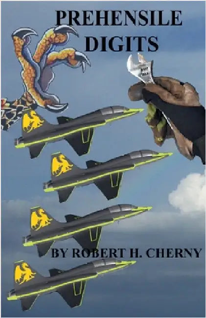 Prehensile Digits by Robert H. Cherny