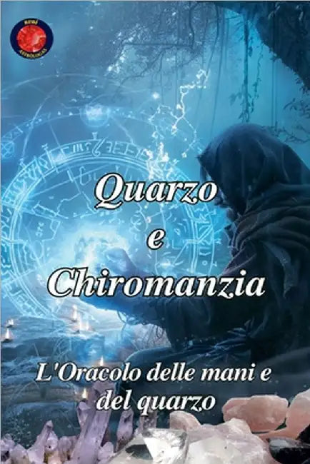Quarzo e Chiromanzia by Rubi, Alina
