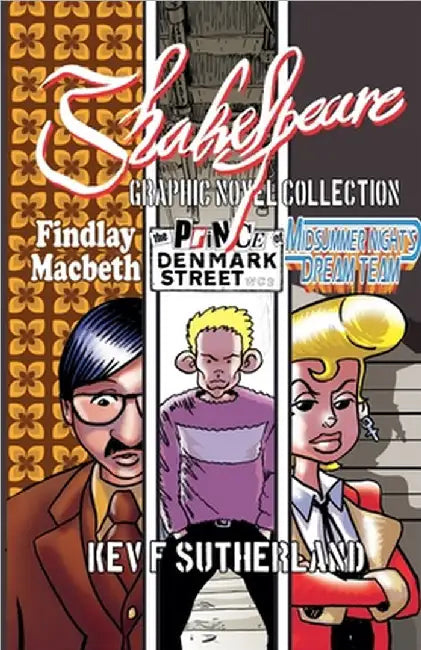 Shakespeare Graphic Novel Collection: Macbeth, Hamlet, Midsummer Night's Dream by Sutherland, Kev