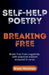 Self-Help Poetry: Breaking Free by Brett Hinzman