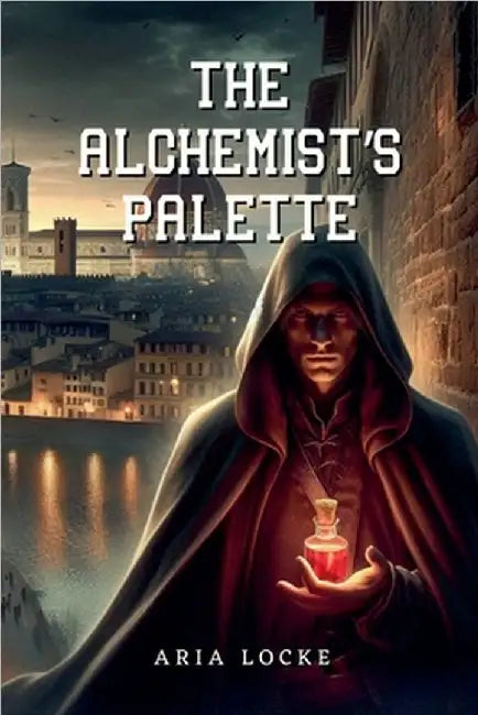 The Alchemist's Palette by Aria Locke