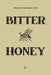 Bitter Honey: Bilingual German-English Stories by Bilingual, Pomme