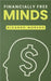 Financially Free Minds by Moreno, Ricardo