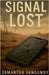 Signal Lost by VanGundy, Samantha