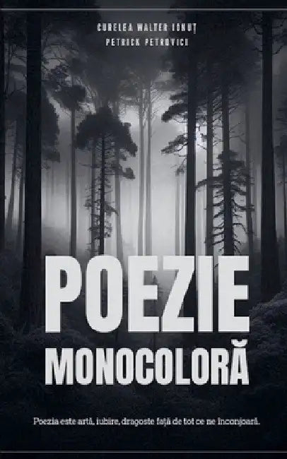 Poezie Monocoloră by Curelea Walter Ionuț