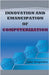 Innovation and emancipation of computerization by Mbho, Shongwe