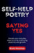 Self-Help Poetry: Saying Yes by Brett Hinzman