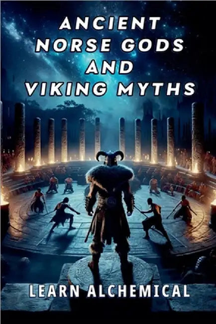 Ancient Norse Gods and Viking Myths by Alchemical, Learn