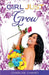 Girl Just Grow by Charlise Chaney