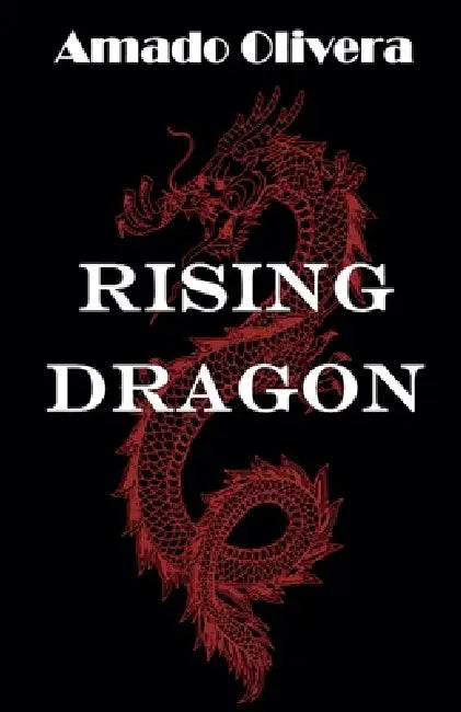 Rising Dragon by Amado Olivera