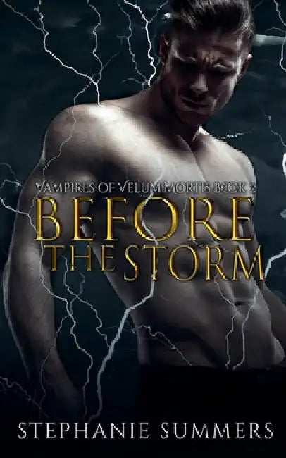 Before the Storm by Stephanie Summers