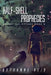 Half-Shell Prophecies by Ruthanne Reid