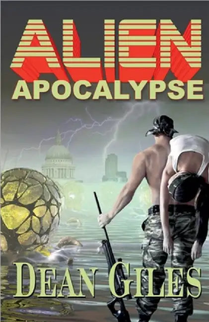 Alien Apocalypse by Dean Giles
