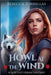 Howl at the Wind: An Urban Fantasy Shifter Thriller by Rebecca Torrellas