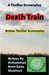 Death Train. Thriller Screenplay. by Muhammad Amin Rana Shekhani