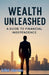 Wealth Unleashed by Juliet Alambo
