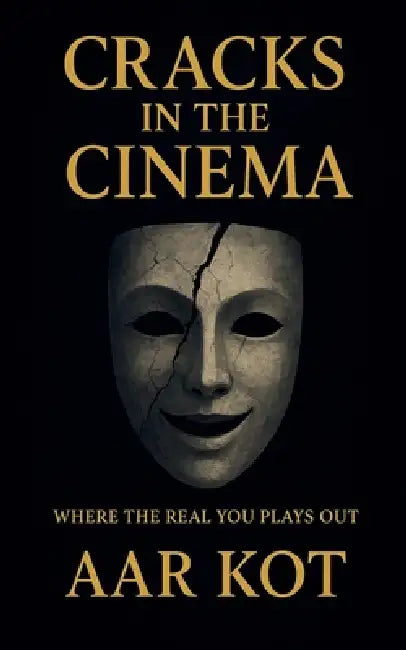 Cracks in the Cinema by Aar Kot