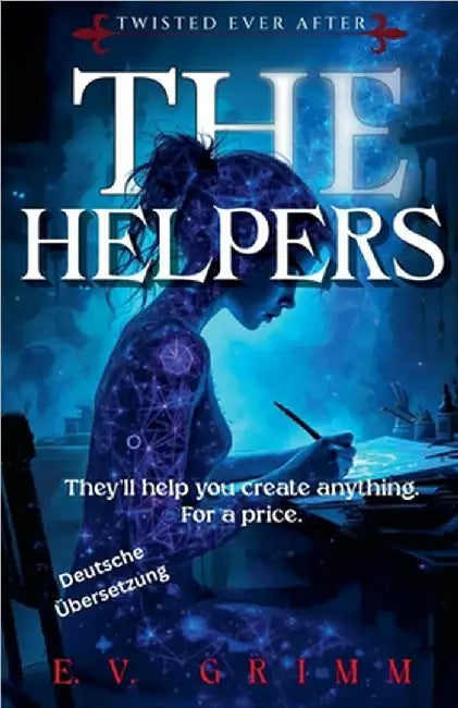 The Helpers by E. V. Grimm