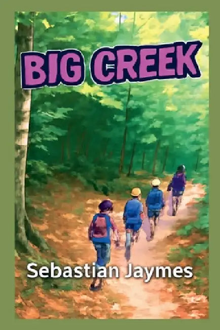 Big Creek by Sebastian Jaymes