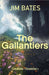 The Gallantiers by Jim Bates