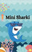 Mini Sharki by Tahira Kiran