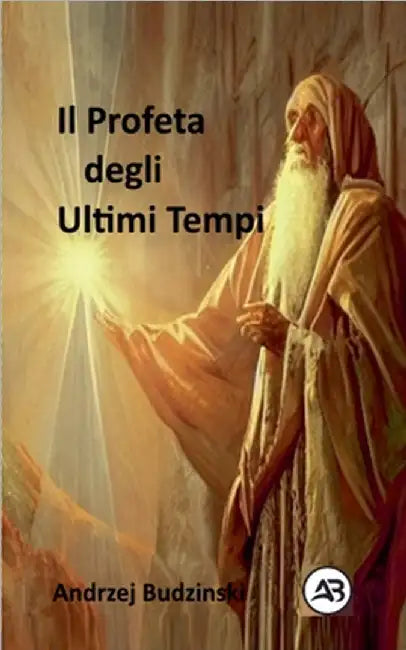 Il Profeta degli Ultimi Tempi by Budzinski, Andrzej