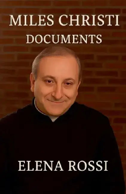Miles Christi Documents by Elena Rossi