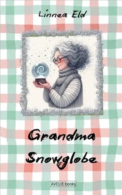 Grandma Snowglobe by Linnea Eld