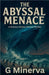 The Abyssal Menace by G. Minerva