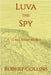 Luva the Spy by Collins, Robert L.