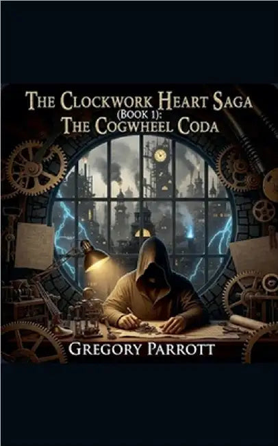 The Cogwheel Coda by Gregory Parrott
