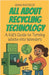 All About Recycling Technology: A Kid's Guide to Turning Waste into Wonders by Rasheed, Anam