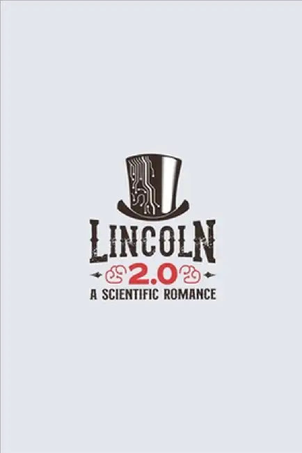 Lincoln 2.0 by Robert Moran