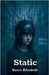 Static by Elizabeth, Sierra