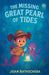 The Missing Great Pearl of Tides by Joan Bathscheba