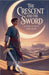 The Crescent and the Sword by Amina Farooq