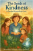 The Seeds of Kindness by Beverley Lilliann Alice Joubert
