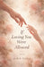 If Loving You Were Allowed by Albin Hania