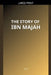 The Story of Ibn Majah by Maa