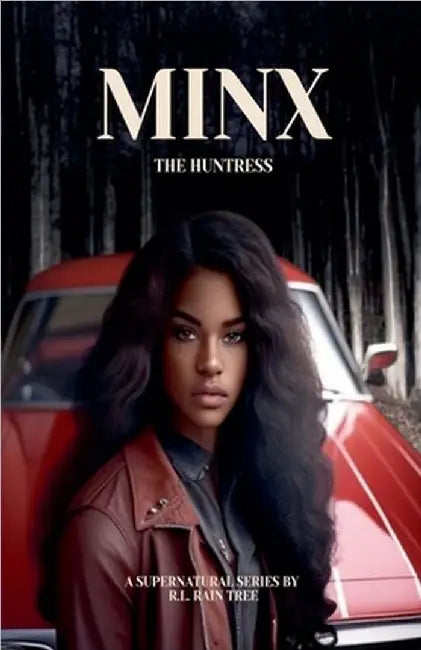 Minx the Huntress by R. L. Rain Tree